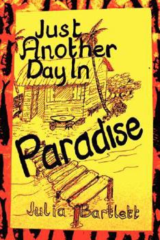 Paperback Just Another Day in Paradise Book