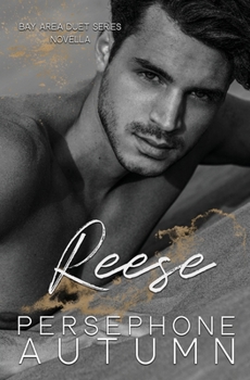 Reese: A Bay Area Duet Series Novella - Book #9 of the Bay Area Duets