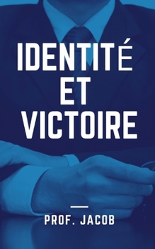 Identit? et victoire