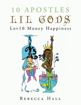 Paperback 10 Apostles Lil Gods Lov10 Money Happiness Book
