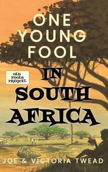 Hardcover One Young Fool in South Africa Book
