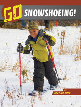 Paperback Go Snowshoeing! Book