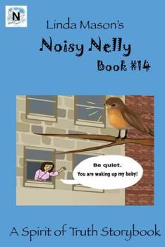 Paperback Noisy Nelly: Linda Mason's Book