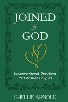 Paperback Joined by God: Unconventional Devotions for Christian Couples Book