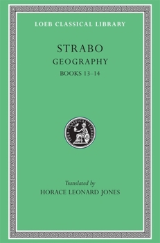 Hardcover Geography, Volume VI: Books 13-14 [Greek, Ancient (To 1453)] Book