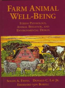 Hardcover Farm Animal Well-Being: Stress Physiology, Animal Behavior and Environmental Design Book