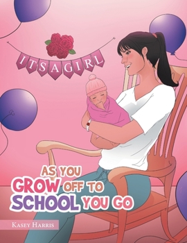 Paperback As You Grow off to School You Go Book