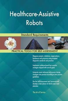 Paperback Healthcare-Assistive Robots Standard Requirements Book