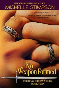 No Weapon Formed - Book #2 of the Boaz Brown