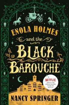 Enola Holmes and the Black Barouche - Book #7 of the Enola Holmes