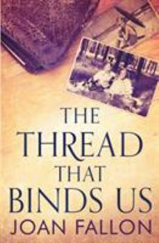 Paperback The Thread That Binds Us Book