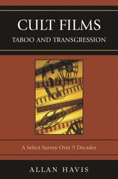 Paperback Cult Films: Taboo and Transgression: A Select Survey Over 9 Decades Book