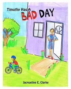 Paperback Timothy Has A Bad Day Book