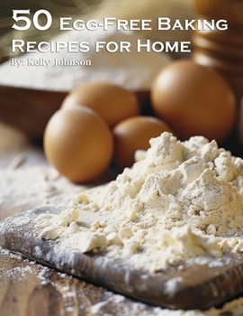 Paperback 50 Egg-Free Baking Recipes for Home Book