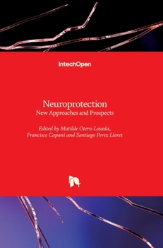 Hardcover Neuroprotection: New Approaches and Prospects Book