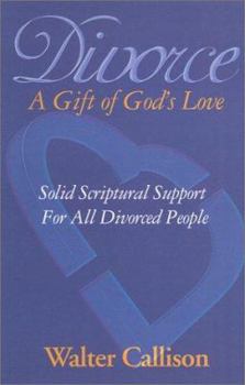Paperback Divorce: A Gift of God's Love Book