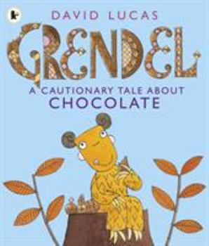 Paperback Grendel Cautionary Tale About Chocolate Book