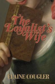 Paperback The Loyalist's Wife Book