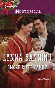 Smoke River Family - Book #2 of the Smoke River