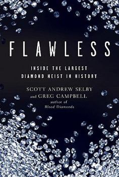 Hardcover Flawless: Inside the Largest Diamond Heist in History Book