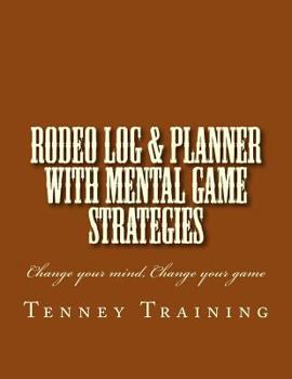 Paperback Rodeo Log & Planner: with Mental Game Strategies Book