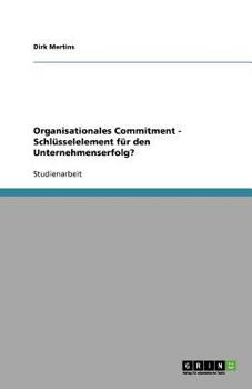 Paperback Organisationales Commitment - Schlüsselelement für den Unternehmenserfolg? [German] Book