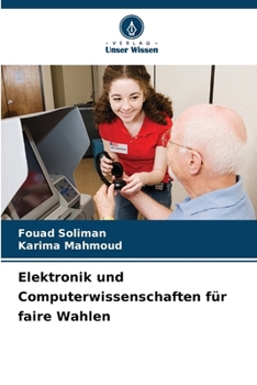 Paperback Elektronik und Computerwissenschaften für faire Wahlen [German] Book