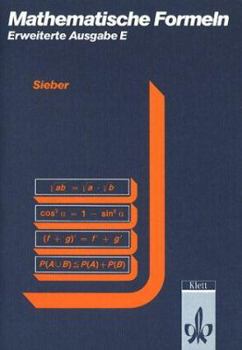 Paperback Mathematische Formeln und Begriffe, Formelsammlung Erweiterte Ausgabe E für die Sekundarstufe I und II der Gymnasien [German] Book