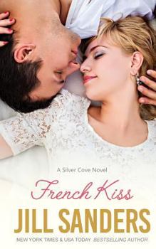 French Kiss - Book #2 of the Silver Cove