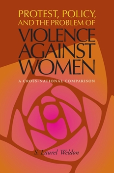 Paperback Protest, Policy, and the Problem of Violence against Women: A Cross-National Comparison Book