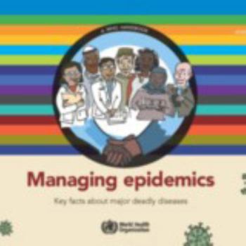 Spiral-bound Managing Epidemics: Key Facts about Major Deadly Diseases Book