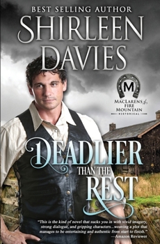 Deadlier Than the Rest - Book #5 of the MacLarens of Fire Mountain