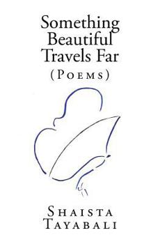 Paperback Something Beautiful Travels Far Book