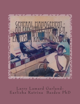 Paperback General Management - An Executive Approach derived Book