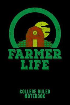 Paperback Farmer Life: College Ruled Notebook for Farmers - Black Book