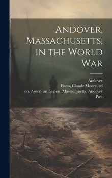 Hardcover Andover, Massachusetts, in the World War Book