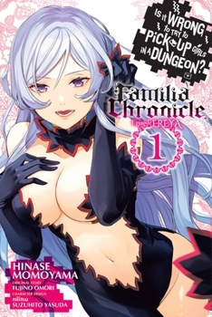 Paperback Is It Wrong to Try to Pick Up Girls in a Dungeon? Familia Chronicle Episode Freya, Vol. 1 (Manga) Book