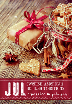 Paperback Jul: Swedish American Holiday Traditions Book