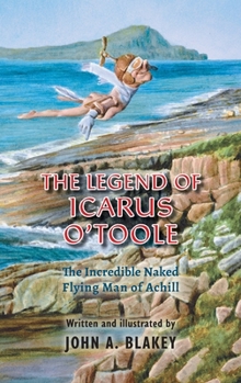 Hardcover The Legend of Icarus O'Toole Book