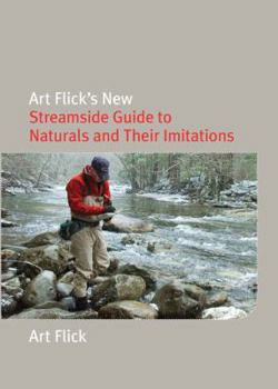 Paperback Art Flick's New Streamside Guide to Naturals and Their Imitations Book