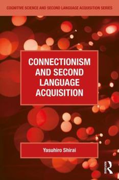 Paperback Connectionism and Second Language Acquisition Book