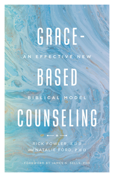 Paperback Grace-Based Counseling: An Effective New Biblical Model Book