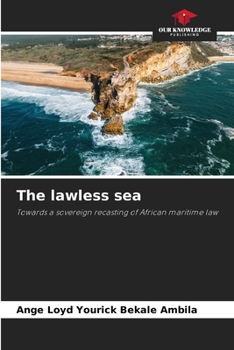 The lawless sea