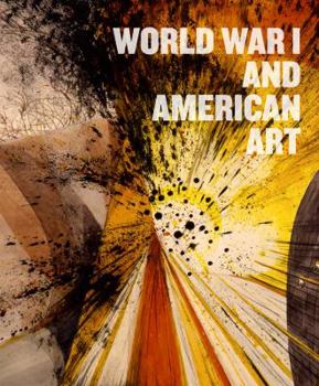 Hardcover World War I and American Art Book