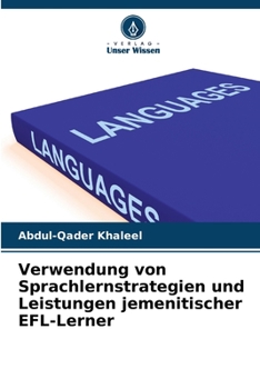 Paperback Verwendung von Sprachlernstrategien und Leistungen jemenitischer EFL-Lerner [German] Book