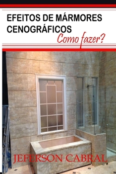 Paperback Efeitos de Mármores Cenográficos: Como fazer? [Portuguese] Book