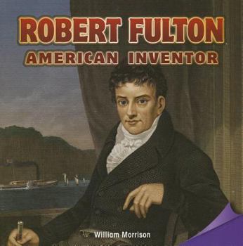 Paperback Robert Fulton: American Inventor Book