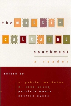 Paperback The Multicultural Southwest: A Reader Book