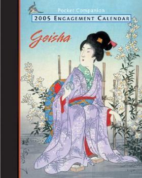 Calendar Art of the Geisha 2005 Engagement Calendar Book