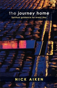 Paperback The Journey Home: Spiritual Guidance for Everyday Book